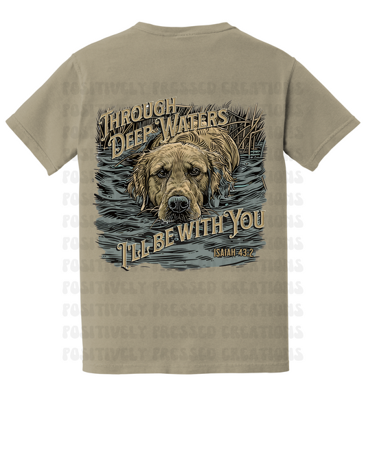 Through Deep Waters I'll Be With You T-Shirt